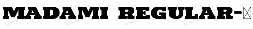 Madami Regular字体转换